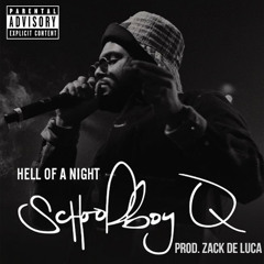 Hell Of A Night Instrumental (ScHoolBoy Q)