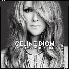 Céline Dion - Loved Me Back to Life - Música Electrorganica Remix - Download