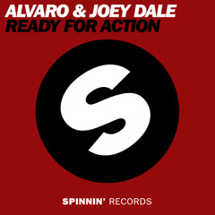 ALVARO & Joey Dale - Ready For Action (Available January 17)