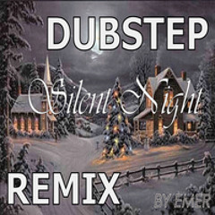 Silent Night - DUBSTEP Christmas (Emerson Remix)