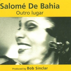 Bob Sinclar - Outro Dia Feat Salome De Bahia (Mastiksoul Remix) *AVAILABLE SOON*