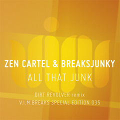 All That Junk - Zen Cartel & Breaksjunky [CLIP] OUT NOW!!