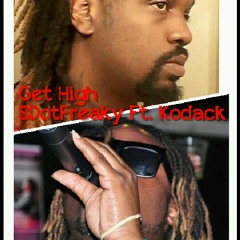 Get High SDotFreaky Ft. Kodack Off "Smoking Sumthin" Mixtape 2014