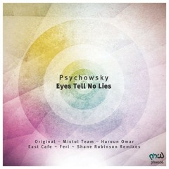 Psychowsky - Eyes Tell No Lies (Haroun Omar Remix)