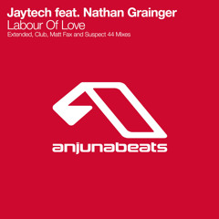 Jaytech feat. Nathan Grainger - Labour Of Love (Tech Mix) [FREE DOWNLOAD]