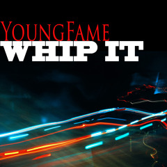 YOUNG FAME_WHIP IT