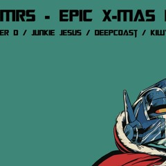 BRNSTRMRS - EPIC X - MAS MIX II (2013-12-24)
