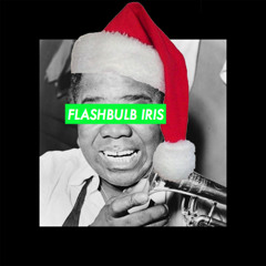 Louis Armstrong - White Christmas (Flashbulb Iris Ambient Trap Refix)