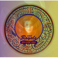 Lorde - Royals ( Afro Kumbé Remix )