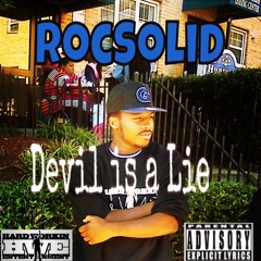 Devil is a Lie - Roc Solid (Hardworkinent)