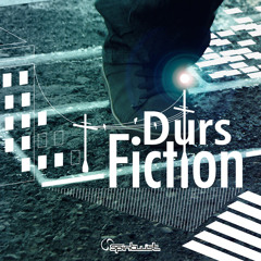 Durs - Fiction EP - Preview - Out Now On All Stores!