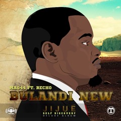 MAG44 Ft Recho - Bulandi New