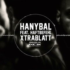 Hanybal feat. Haftbefehl Xtrablatt