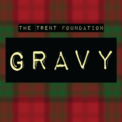 Gravy (featuring MC LeJo + Sweet Lou)