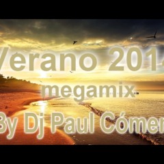 Verano 2014 Megamix mixed by Dj Paul Cómena