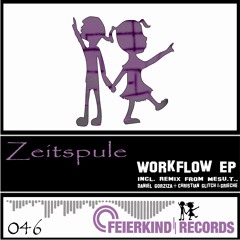 Zeitspule - Workflow (Original Mix) FREE DOWNLOAD!!