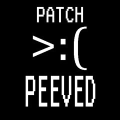 Patch - Peeved (Original Mix)