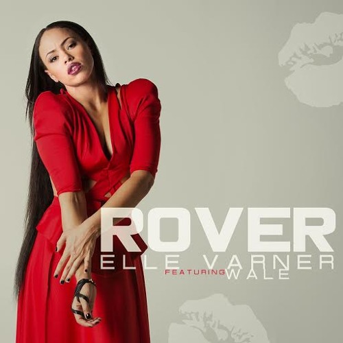 Elle Varner Ft. Wale- Rover by ElleVarner