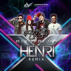 Blur Blur Boom Boom Cash (Henri Remix)