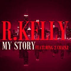R.Kelly Feat 2Chainz ((My Story Remix)) By @pkillertrackz