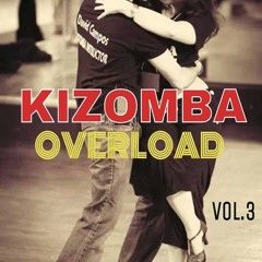 KIZOMBA OVERLOAD VOL.3