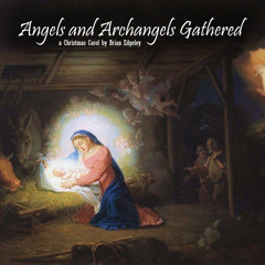 Angels And Archangels Gathered