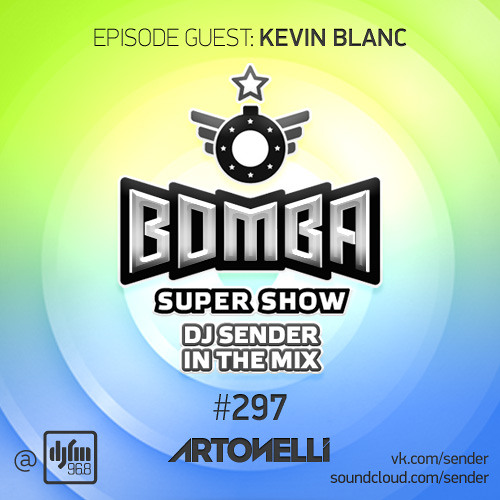 Kevin Blanc guest mix on Bomba Super Show by Sender (24.12.2013)