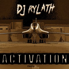 DJ Rylath - Activation (Original Mix) [ OUT NOW ON BEATPORT ]