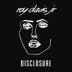 Disclosure - F For You (Roy Davis Jr. Remix)