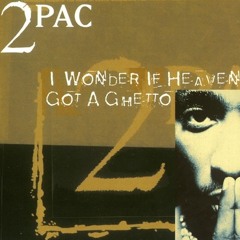 2Pac - I Wonder If Heaven Got A Ghetto (feat. Tammi) (Mike Mosley Version)