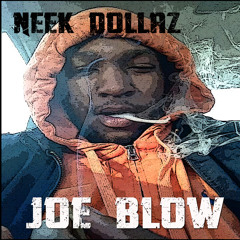 Neek Dollaz- Blow Geez Diss