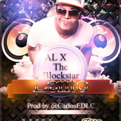 Lento - AL X (Prod by @CarlosEDLC) @Esme+593 @TheBlockStaR1