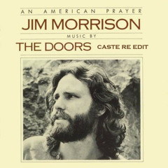 Jim Morrison & The Doors - Ghost Song (Caste Re - Edit)