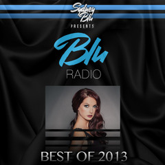 SYDNEY BLU Presents BLU Radio 049, THE BEST OF 2013