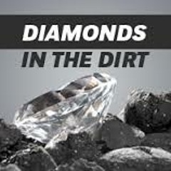 Diamonds In The Dirt