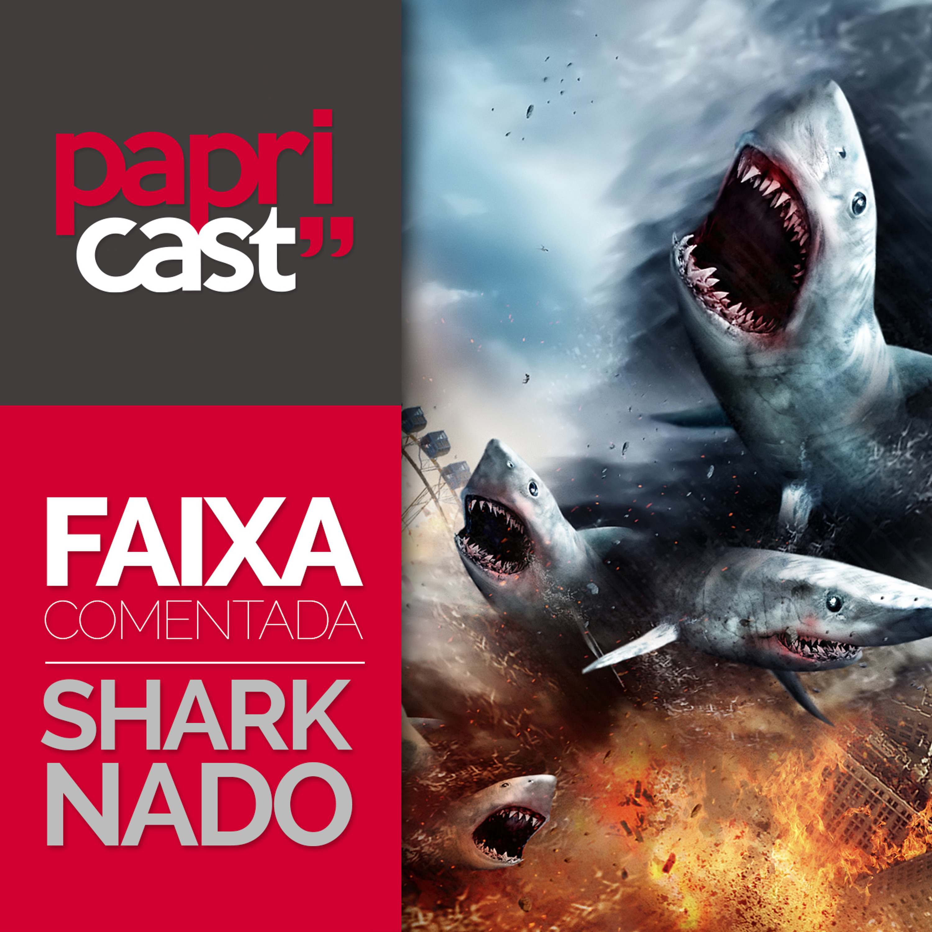 Papricast Faixa Comentada 01 /// SHARKNADO episode artwork