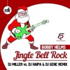 Bobby Helms Jingle Bell Rock Dj Miller Vs Haipa And Gene Remix Mp3