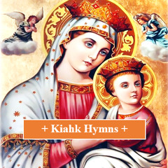 Kiahk Hymns