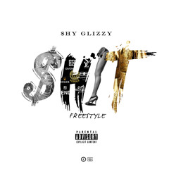 Shy Glizzy - Shit Freestyle