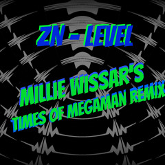 Zombien Nation - Level (Millie Wissar Times of Megaman Remix) FREE DOWNLOAD