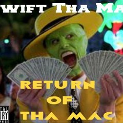 Swift ThaMAC - Gotta DO ft fly swavey