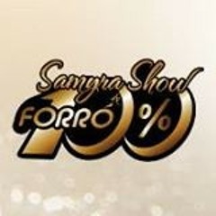 Samyra Show & Forró 100% - Mamãe Passou Pimenta