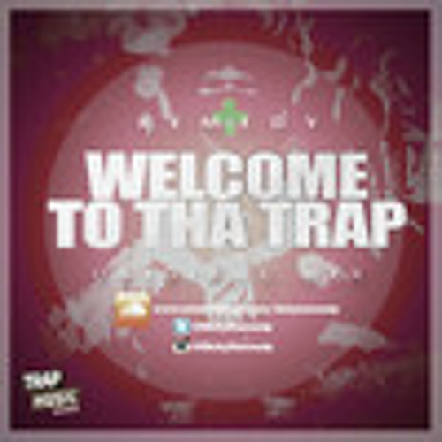 WELCOME TO THE TRAP By Remedy
