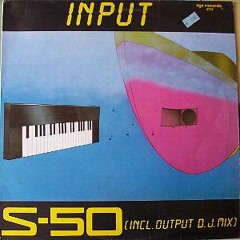 S-50 -Input (Remix)