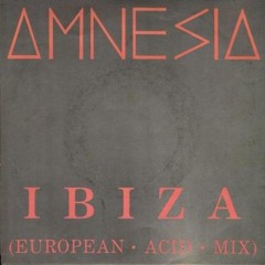 AMNESIA- Ibiza (Loco Acid Remix)