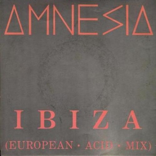 AMNESIA- Ibiza (Loco Acid Remix)