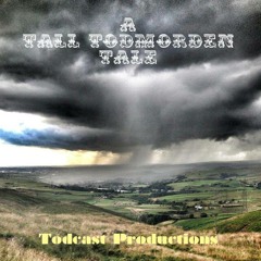 A Tall Todmorden Tale