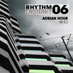 Adrian Hour - 'Who' - OUT NOW