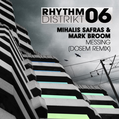Mihalis Safras & Mark Broom - 'Messing (Dosem Remix)' - OUT NOW