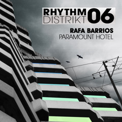 Rafa Barrios - 'Paramount Hotel' - OUT NOW